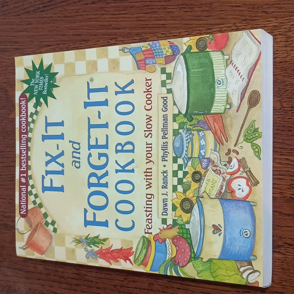 Fix-It and Forget-It Cookbook Feasting with your Slow Cooker b250